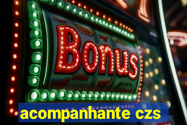 acompanhante czs